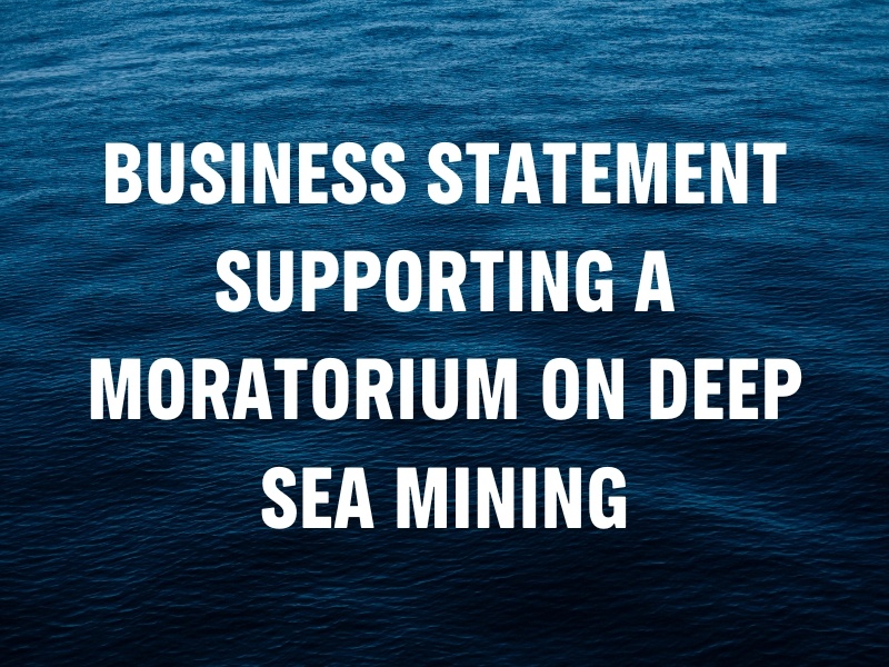 Business Statement Supporting a Moratorium on Deep Sea Mining